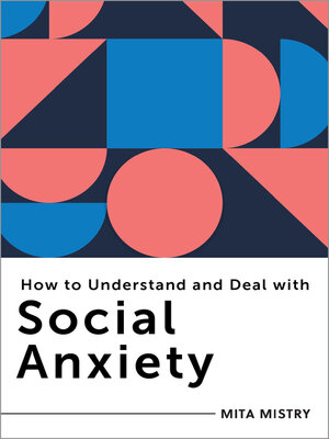 cover image of How to Understand and Deal with Social Anxiety